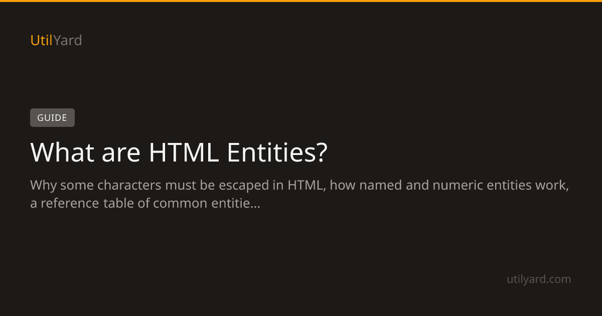 What are HTML Entities? — UtilYard